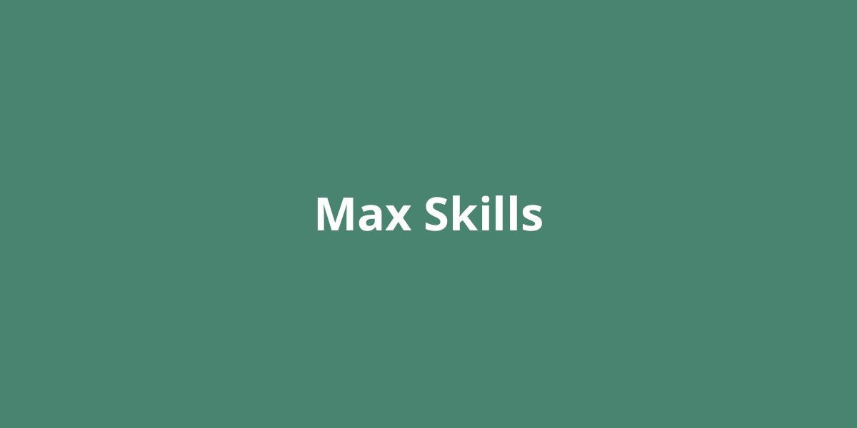 Max Skills Cover image
